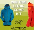 Win an Arcteryx Lithic Comp Jacket & Pants
