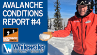 Avalanche Conditions Report #4 - VIDEO